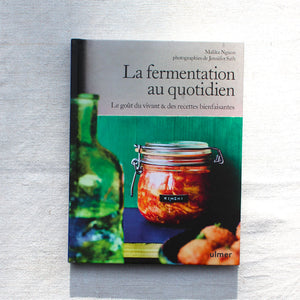 La fermentation au quotidien de Malika Nguon